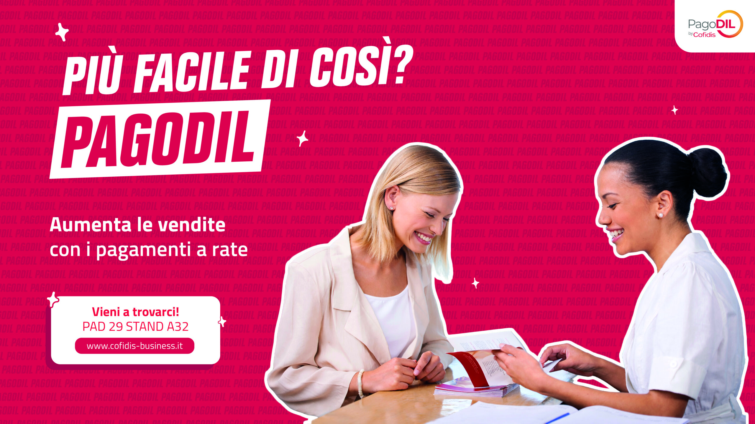 Più facile di così? PagoDIL Vieni a trovarci al Cosmoprof utilizzando il nostro codice sconto